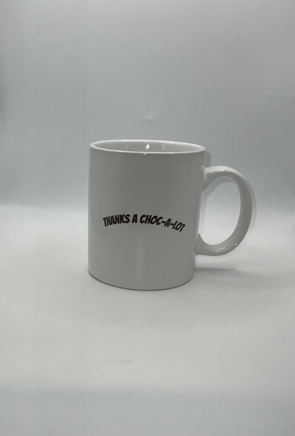 11 oz. THANKS A CHOC-A-LOT Coffee Mug